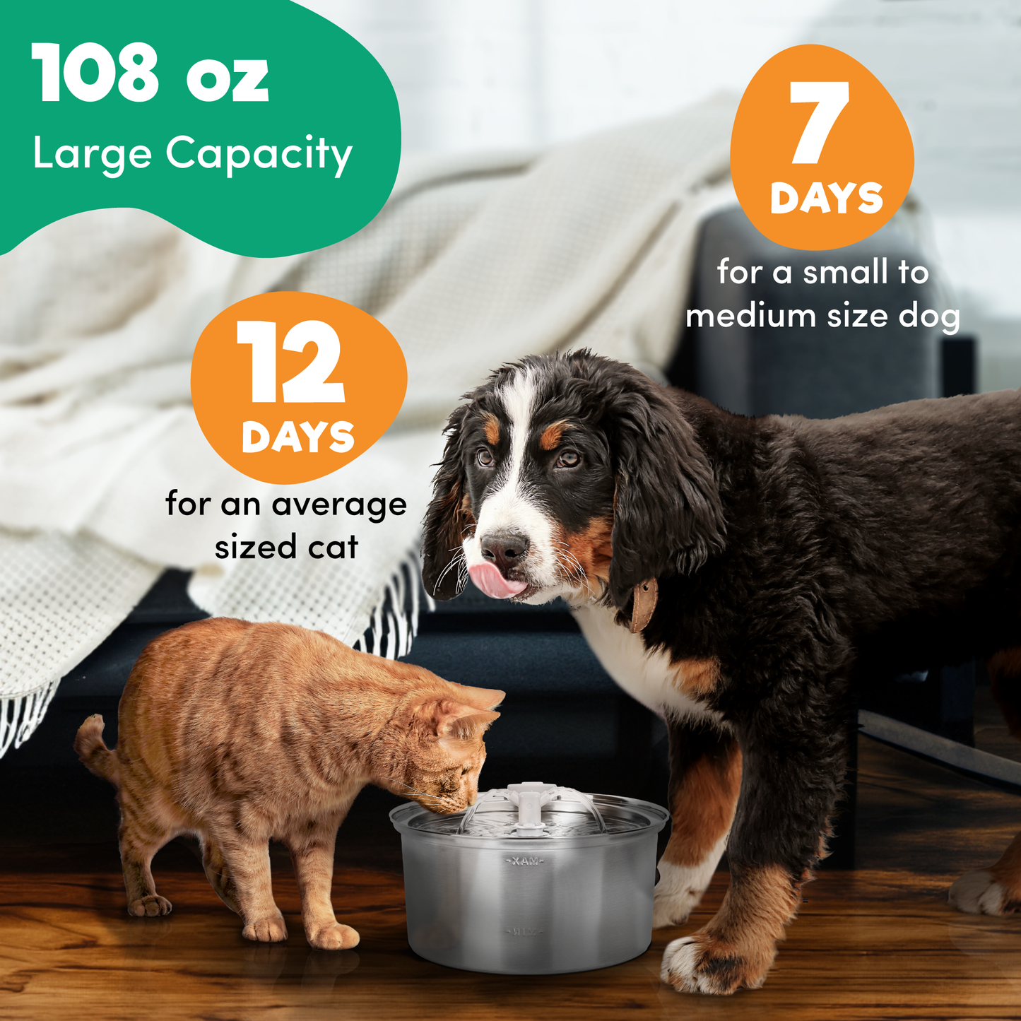 a dog and cat drinking from a bowl with text: '108 oz 7 Large Capacity DAYS for a small to 12 medium size dog DAYS for an average sized cat -XAM-'