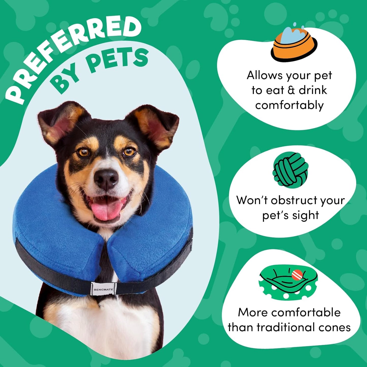 a dog wearing a blue collar with text: 'BY PETS PREFERRED Allows your pet to eat & drink comfortably Won't obstruct your pet's sight BENCMATE More comfortable than traditional cones'